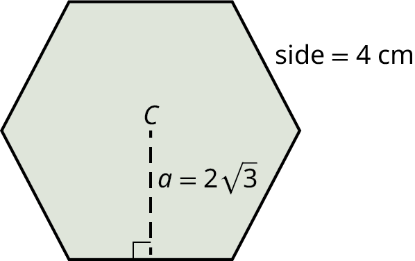 A hexagon with its center marked C. Each side measures 4 centimeters. The apothem is marked a equals 2 times square root of 3.