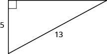 A right angle with one leg marked 5. The hypotenuse is labeled 13.