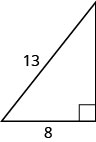 Un triángulo rectángulo con una pierna marcada con 8 e hipotenusa marcada con 13.