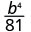 b 到第四次幂除以 81。