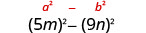 5 m 平方减去 9 n 平方。 上面是 a 平方减去 b 平方的一般形式。