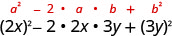 2 x 平方减去 2 倍 2 x 乘以 3 y 加上 3 y 的平方。 此表达式上方是通用公式 a 的平方减去 2 倍 a 乘以 b 加 b 的平方。