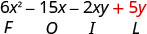 6 x cuadrado menos 15 x menos 2 x y más 5 y. debajo de 5 y está la letra L.