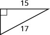 该图是一个直角三角形，高度为 15 个单位，斜边为 17 个单位。