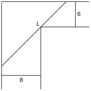 Uma figura ascendente em forma de L é desenhada com a parte _ tendo 6 de largura e a parte | com 8 de largura. Há uma linha traçada da parte _ até a parte | que toca o canto próximo da forma para formar uma hipotenusa para um triângulo reto, sendo os outros lados o resto das partes _ e |. Esta linha está marcada com L.