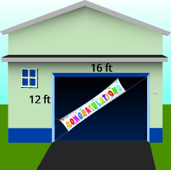 The figure is an illustration of a banner positioned diagonally across a garage door that is 12 feet high and 16 feet wide.