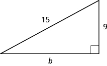 The figure is a right triangle with legs that are b units and 9 units, and a hypotenuse that is 15 units.