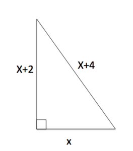 Right triangle with one leg having length = x, one with length= x+2 and the hypotenuse = x+4