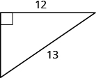 This figure is a right triangle with one leg that is 12 units and a hypotenuse that is 13 units.