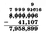 8,000,006 - 41,107. Todos menos los dígitos uno están tachados, y por encima de ellos de izquierda a derecha están 7, 9, 9, 9, 9 y 10. El 10 está tachado, con un 9 por encima de él. Por encima del 6 se encuentra un 16. La diferencia es de 7,958,899.