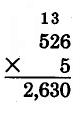 Multiplicación vertical. 526 veces 5 es 2,630. El 2 se lleva encima del 2, y el 1 se lleva encima del 5.