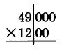 49000 veces 1200, con el 1200 alineado un espacio a la izquierda. Se dibuja una línea vertical para separar los ceros en ambos números de los dígitos distintos de cero.