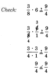 Revisa la obra: ¿tres octavos por seis es igual a nueve cuartas partes? Cancele el seis y el ocho dividiendo cada uno por dos. Esto se puede simplificar para averiguar que sí, son iguales.