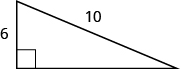Se muestra un triángulo rectángulo. El ángulo recto está marcado con una caja. El lado que cruza desde el ángulo recto está etiquetado como 10. Uno de los lados que toca el ángulo recto está etiquetado como 6.