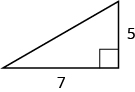 Se muestra un triángulo rectángulo. El ángulo recto está marcado con una caja. El lado que cruza desde el ángulo recto está etiquetado como 7. Uno de los lados que toca el ángulo recto está etiquetado como 5.