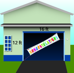 Se muestra una imagen de una casa. El garaje rectangular tiene 12 pies de alto y 16 pies de ancho. Una pancarta azul recorre diagonalmente la cochera.