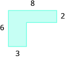 Se muestra una forma geométrica azul. Parece un rectángulo horizontal unido a un rectángulo vertical. La parte superior está etiquetada como 8, el ancho del rectángulo horizontal se etiqueta como 2. El lado está etiquetado como 6, el ancho del rectángulo vertical se etiqueta como 3.