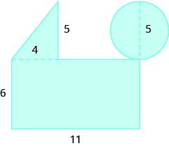 A geometric shape is shown. It is a rectangle with a triangle attached to the top on the left side and a circle attached to the top right corner. The diameter of the circle is labeled 5. The height of the triangle is labeled 5, the base is labeled 4. The height of the rectangle is labeled 6, the base 11.
