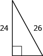 Se muestra un triángulo rectángulo. La altura está etiquetada con 24 y la hipotenusa está etiquetada con 26.