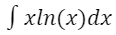 integral of xln(x) dx