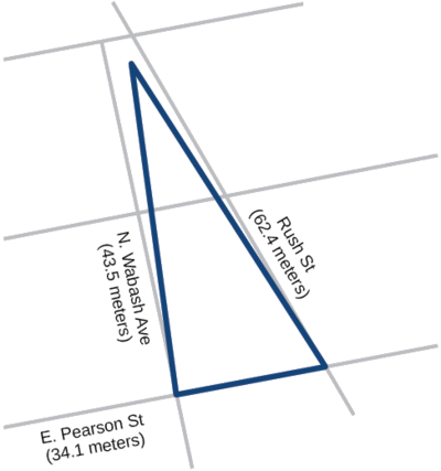 A triangle formed by sides Rush Street, N. Wabash Ave, and E. Pearson Street with lengths 62.4, 43.5, and 34.1, respectively. 